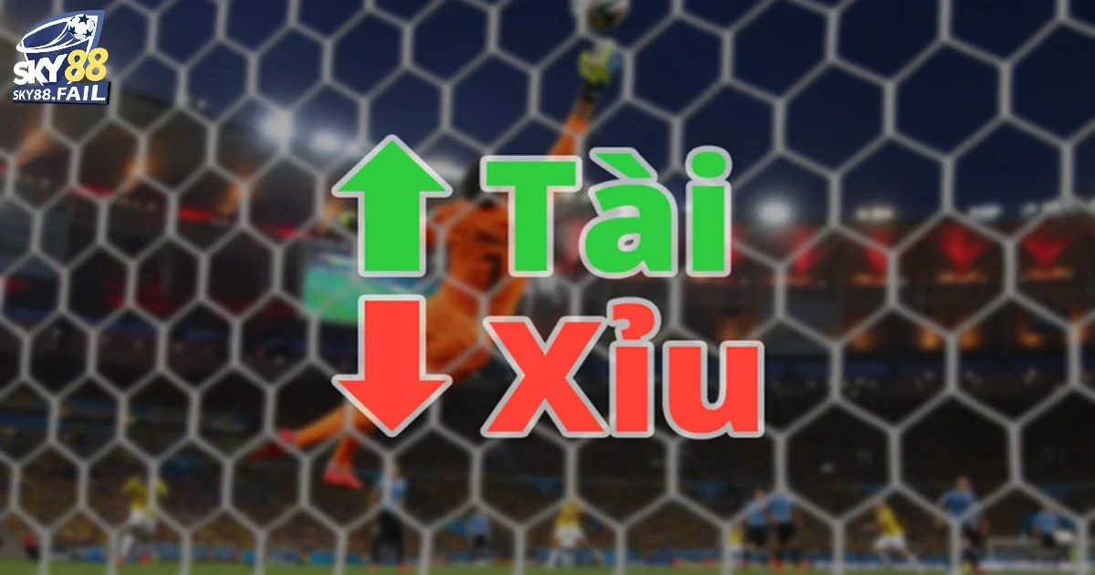 Kèo Tài Xỉu Trên Dưới