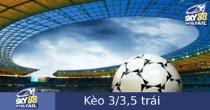 Kèo 3/3.5 trái là một trong những loại kèo phổ biến mà người chơi cá cược thường gặp phải, đặc biệt là trong các trận đấu bóng đá. Trong bài viết này, chúng ta sẽ cùng nhau tìm hiểu sâu sắc về kèo 3/3.5 trái SKY88, từ khái niệm cơ bản cho đến cách đọc và phân tích của nó.
